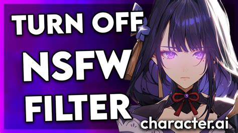 How to Turn Off the NSFW Filter on Character AI